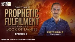Rophe Tv: End Times Prophetic Fulfilment | Book of Daniel | Ps. Biju R | Episode 5