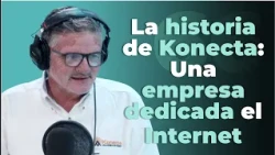 The Story of Konecta: An Internet Company