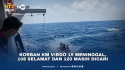 Korban KM Virgo 15 Meninggal, 108 Selamat Dan 120 Masih Dicari