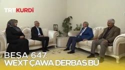 Wext Çawa Derbas Bû - Beşa 647.
