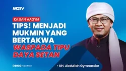 TIPS! BECOMING A DEVOUT BELIEVER, BEWARE OF SATAN'S DECEPTION | AAGYM STUDY