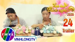 Trailer | Tinh Hoa Bach Nghe 2026 - Episode 24: Scented Candles from Natural Wax