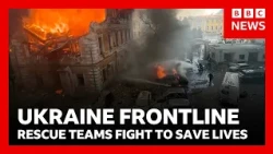 Ukraine frontline: emergency teams battle to save lives in cities under attack | BBC News