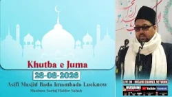 KHUTBA E JUMA | MAULANA SYED SARTAJ HAIDER ZAIDI | 28 AUGUST 2026 | BADA IMAMBADA LUCKNOW