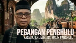 PEGANGAN PENGHULU - KASMIR DT. MALIN PANGHULU