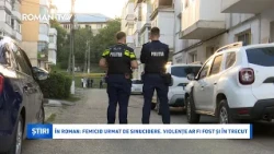 În Roman: femicid urmat de sinucidere. Violențe ar fi fost și în trecut