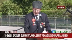 Manisa’da 19 Eylül Gaziler Günü Kutlandı, Şehit ve Gaziler Dualarla Anıldı