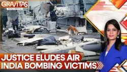 Justice Eludes Air India 1985 Bombing Victims | GRAVITAS