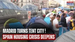 Madrid Erupts! Hundreds Camp Out On Streets As Spain Housing Crisis Deepens | WATCH DRAMATIC VISUALS