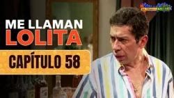 "Rigoberto" returns and denies that Lolita is his daughter | Episode 58 | They Call Me Lolita