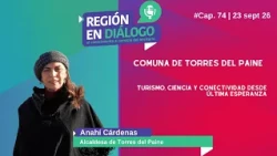 Region in Dialogue - Torres del Paine Commune