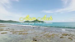 Aceh's Nature: A Charm That Needs Managing | The Face of Aceh