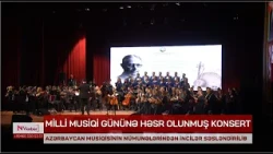 Naxçıvanda Milli Musiqi Gününə həsr olunan konsert keçirilib